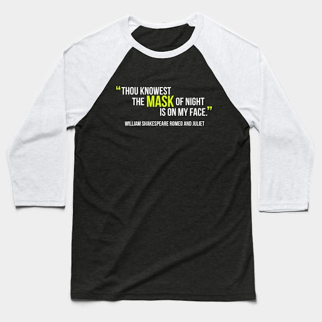 Shakespeare Quotes Mask Baseball T-Shirt by shippingdragons